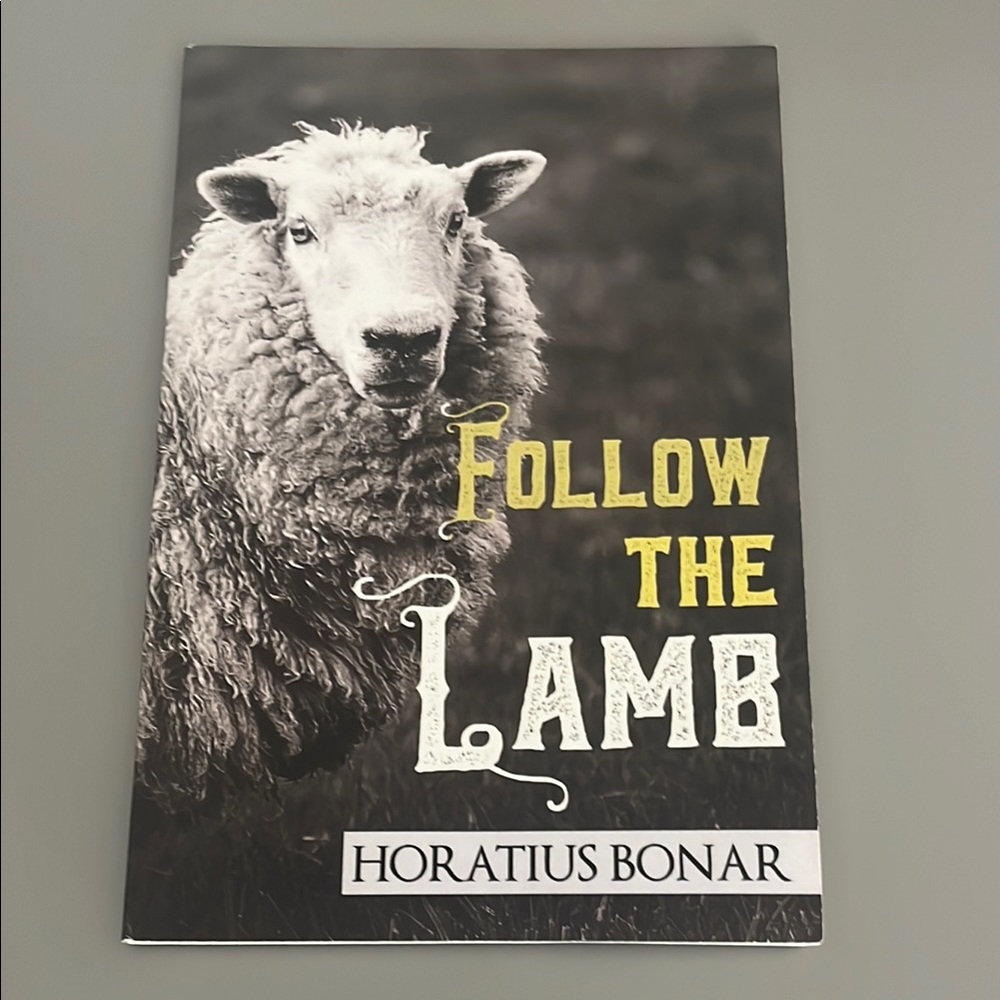 Follow the Lamb by Horatius Bonar